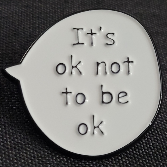 It's OK Not To Be OK Enamel Pin - Picture 1 of 7